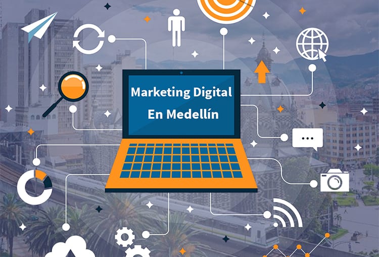 La importancia del Marketing Digital en Medellín