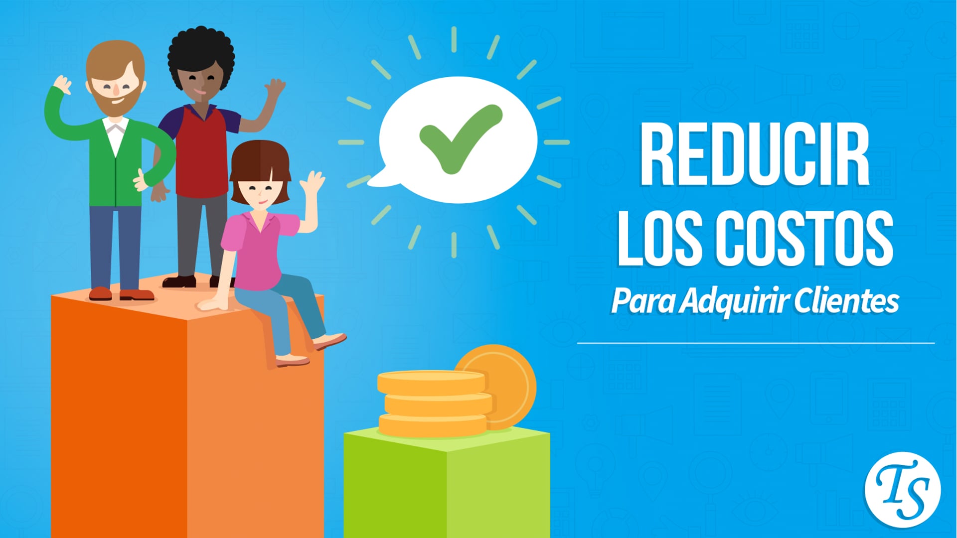 Reducir Costos de Adquisición de Clientes